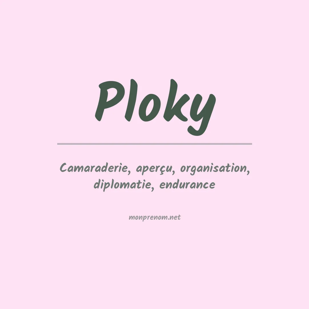 Signification du prénom Ploky