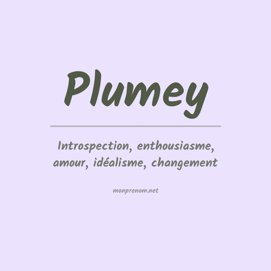 Signification du prénom Plumey