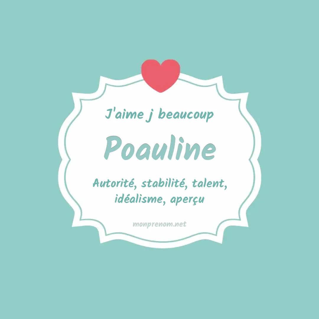 J'aime beaucoup Poauline