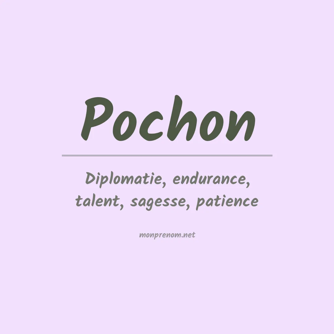 Signification du prénom Pochon