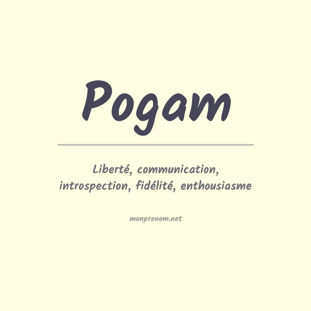 Signification du prénom Pogam