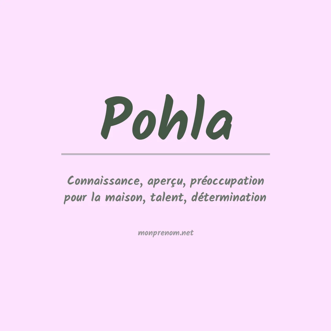 Signification du prénom Pohla