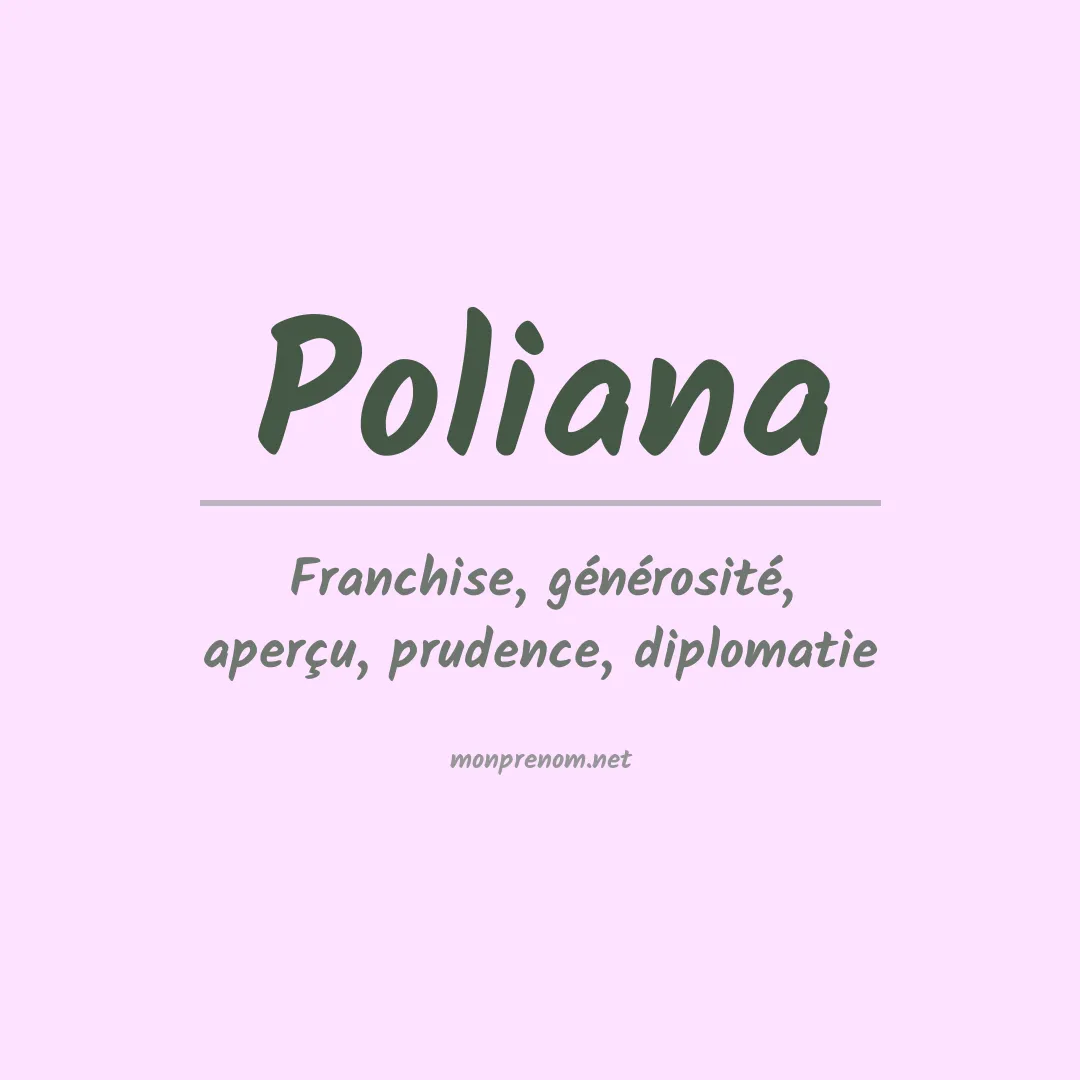 Signification du prénom Poliana