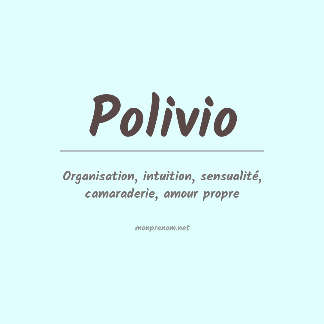 Signification du prénom Polivio