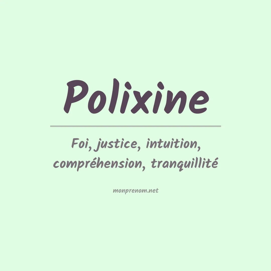 Signification du prénom Polixine