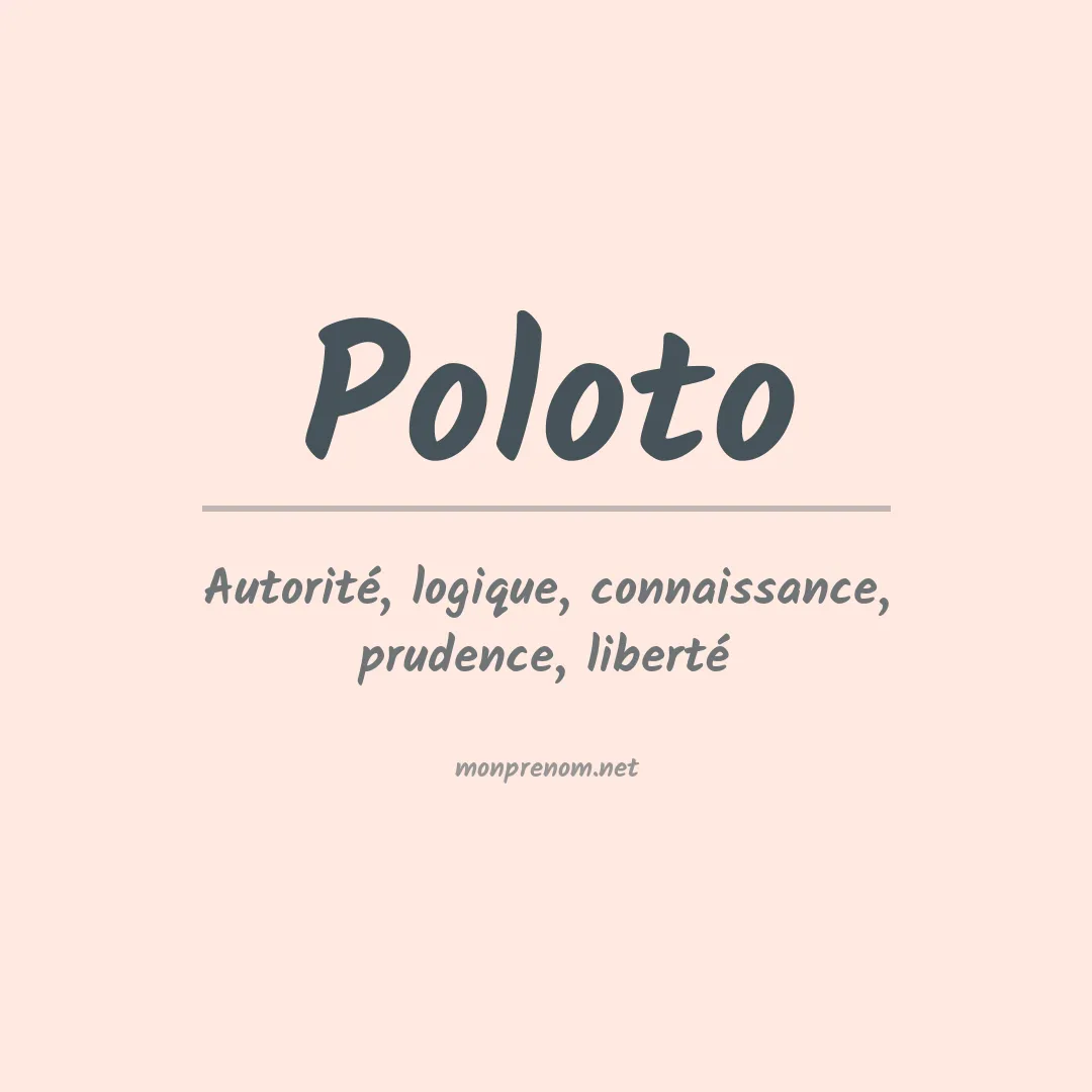 Signification du prénom Poloto