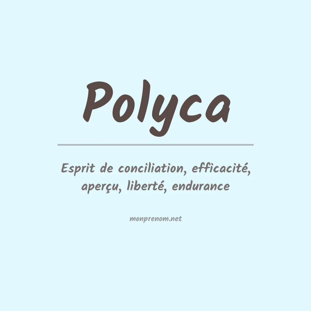 Signification du prénom Polyca