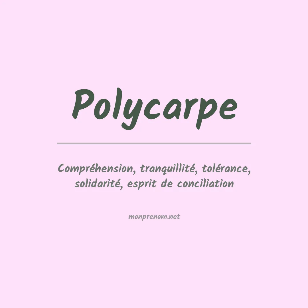 Signification du prénom Polycarpe