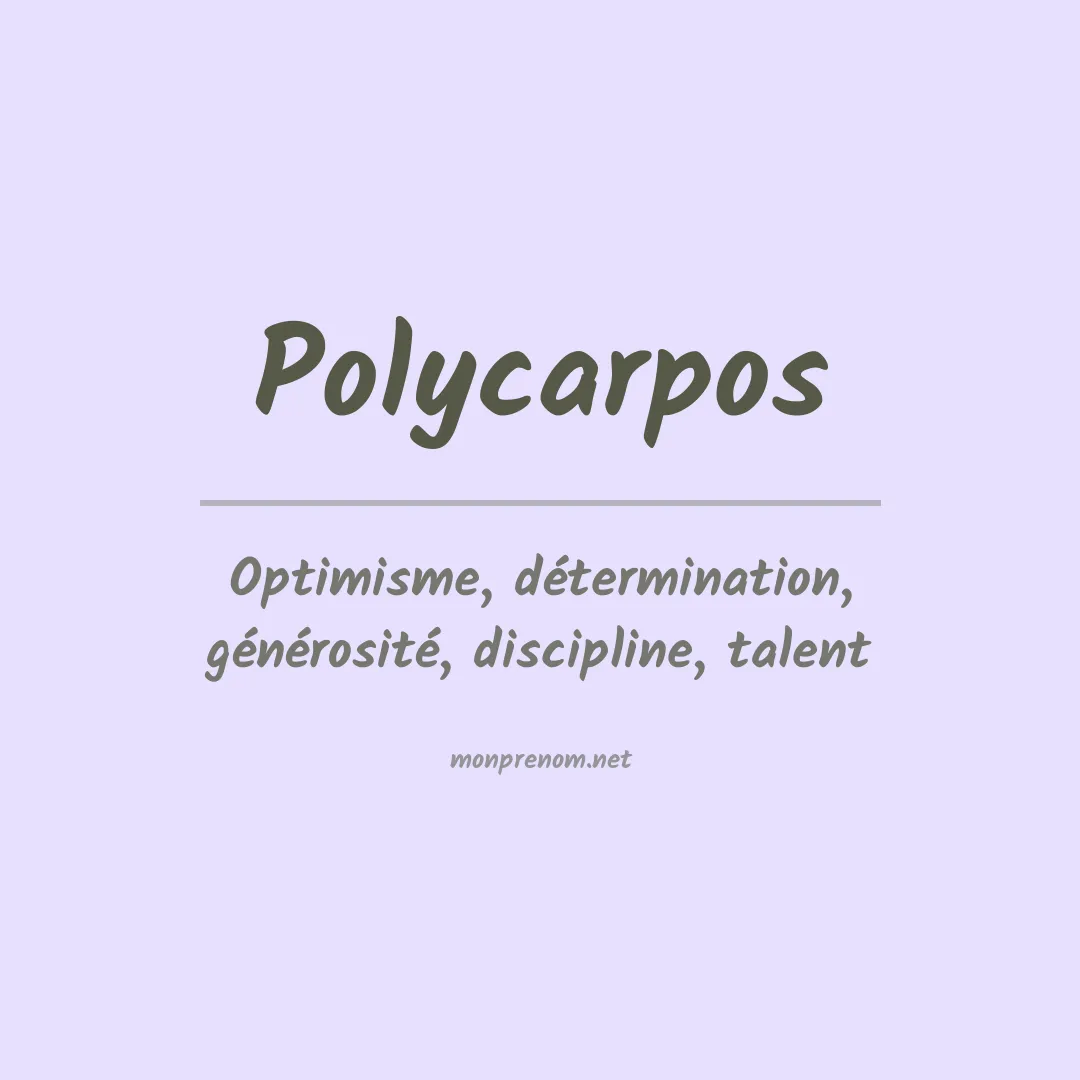 Signification du prénom Polycarpos