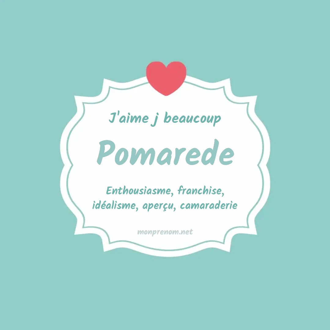 J'aime beaucoup Pomarede