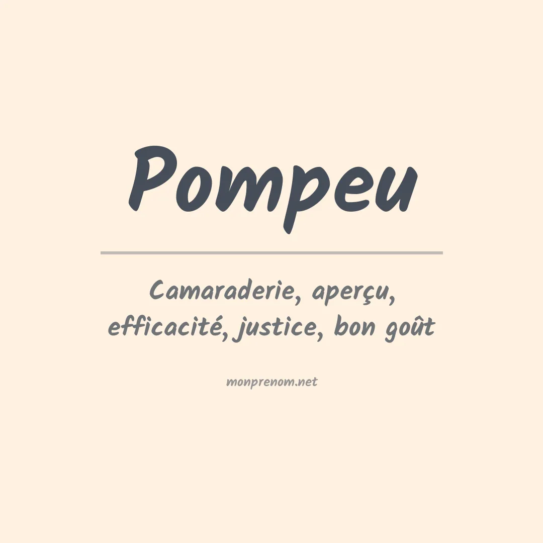 Signification du prénom Pompeu