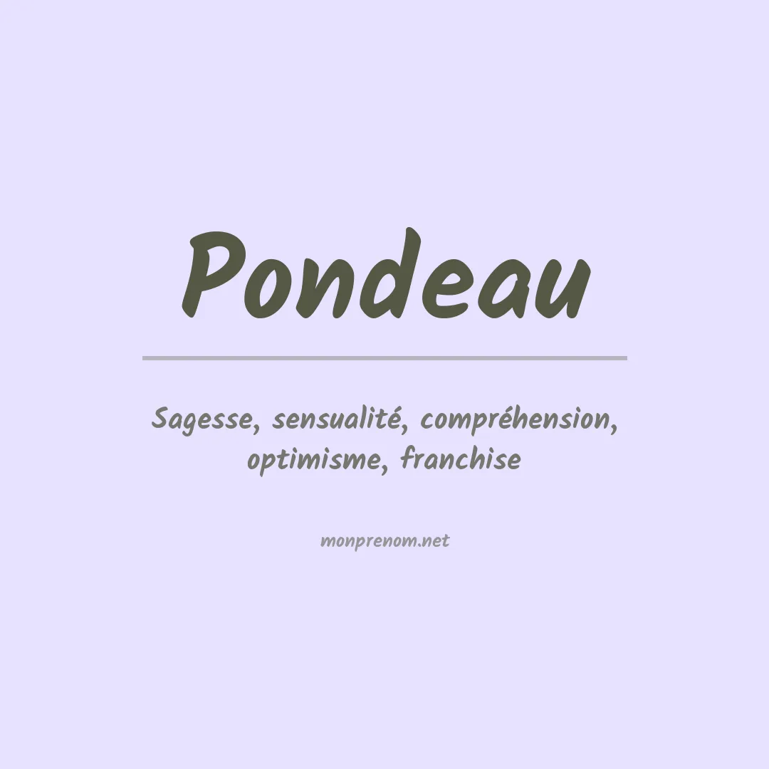 Signification du prénom Pondeau