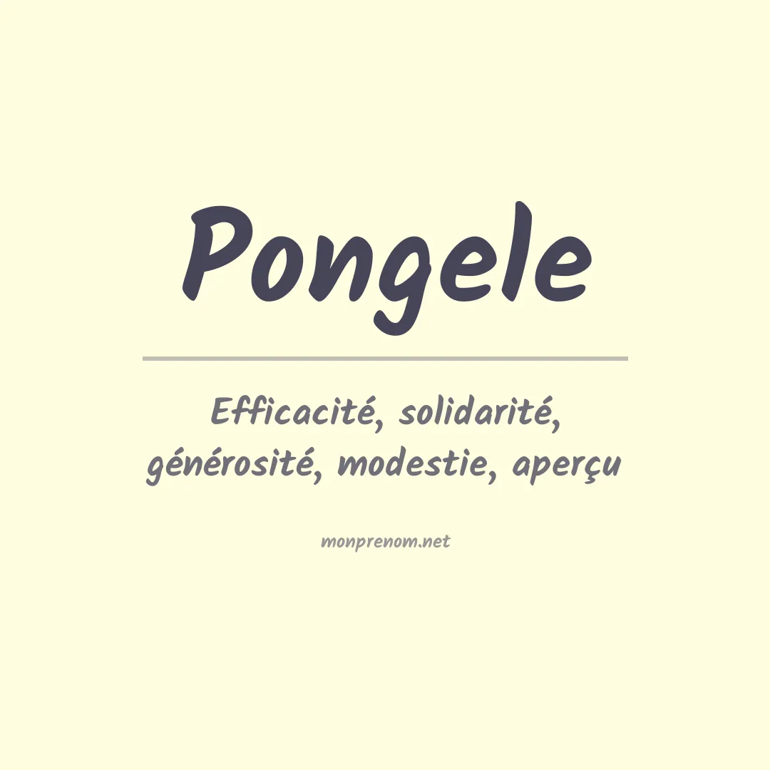 Signification du prénom Pongele