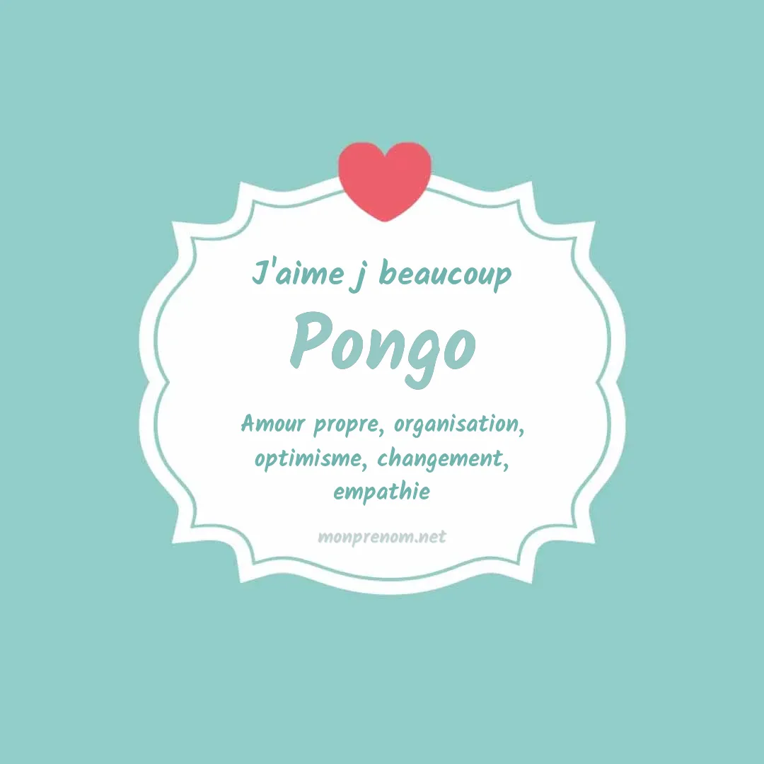 J'aime beaucoup Pongo