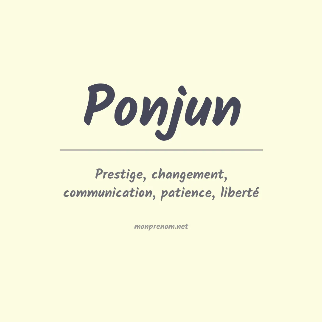 Signification du prénom Ponjun