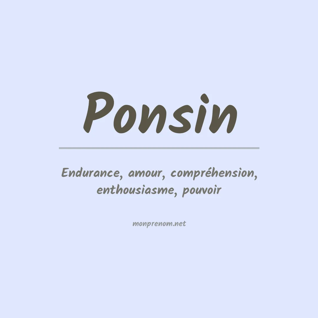 Signification du prénom Ponsin