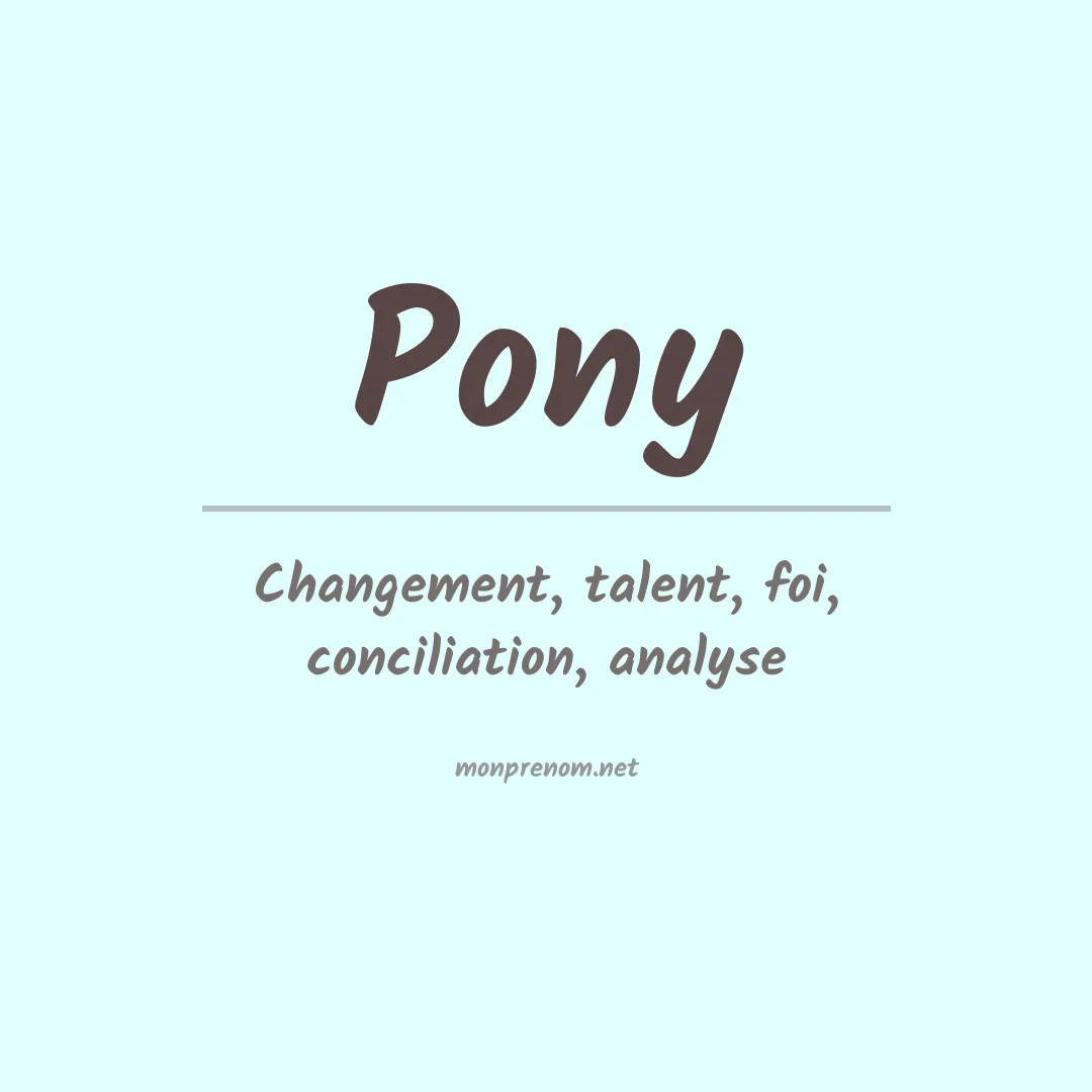 Signification du prénom Pony