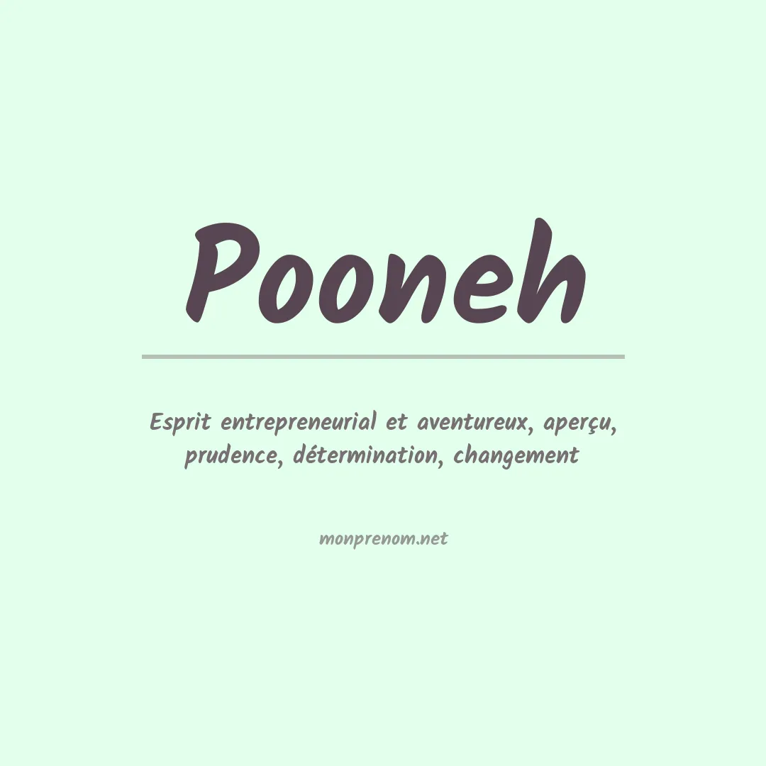 Signification du prénom Pooneh