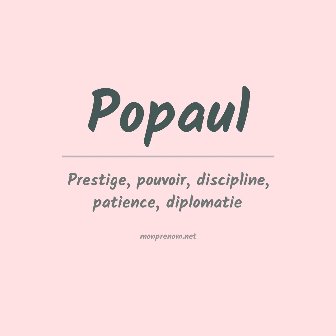 Signification du prénom Popaul