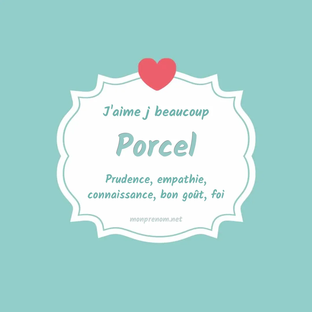 J'aime beaucoup Porcel