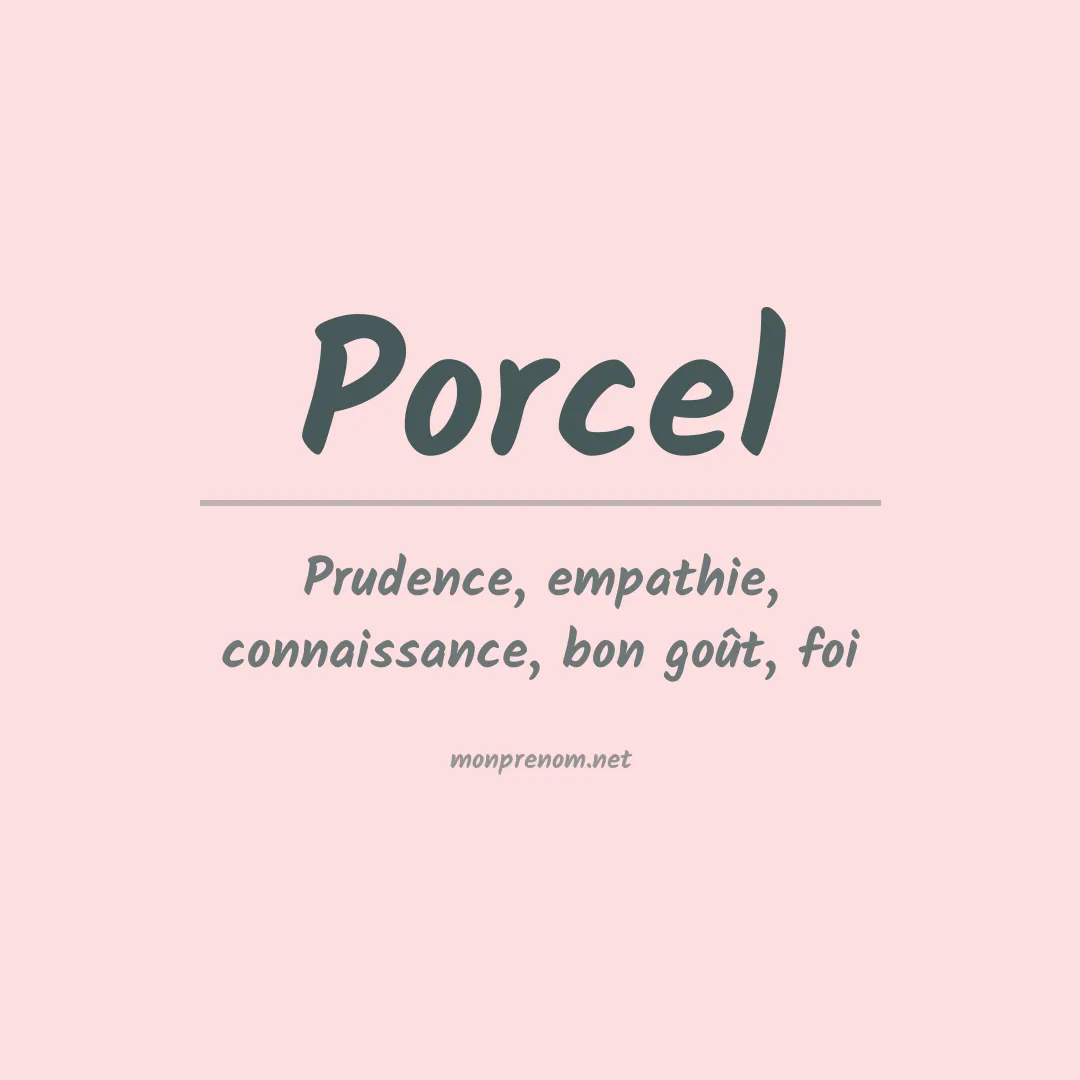 Signification du prénom Porcel