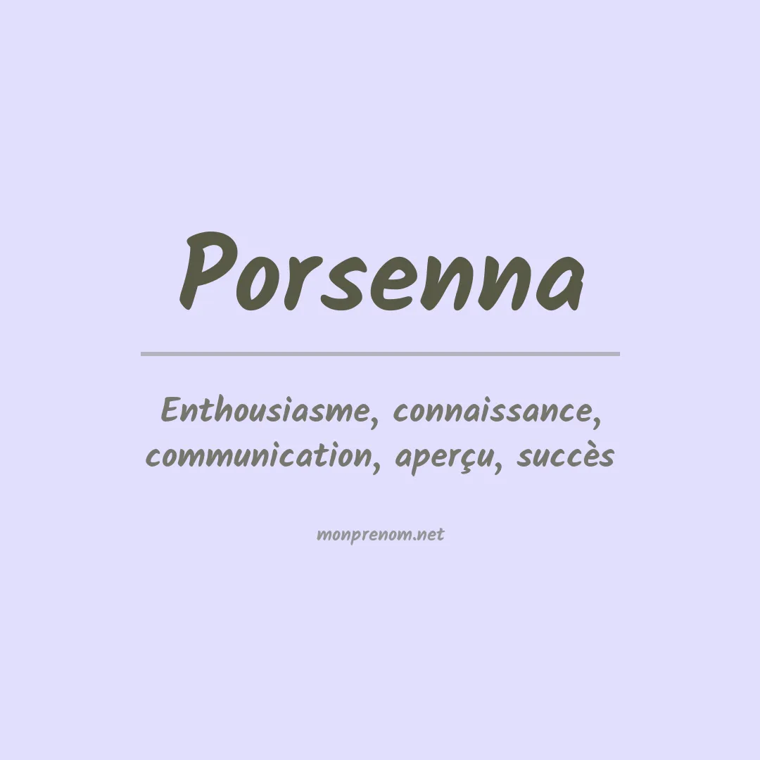 Signification du prénom Porsenna