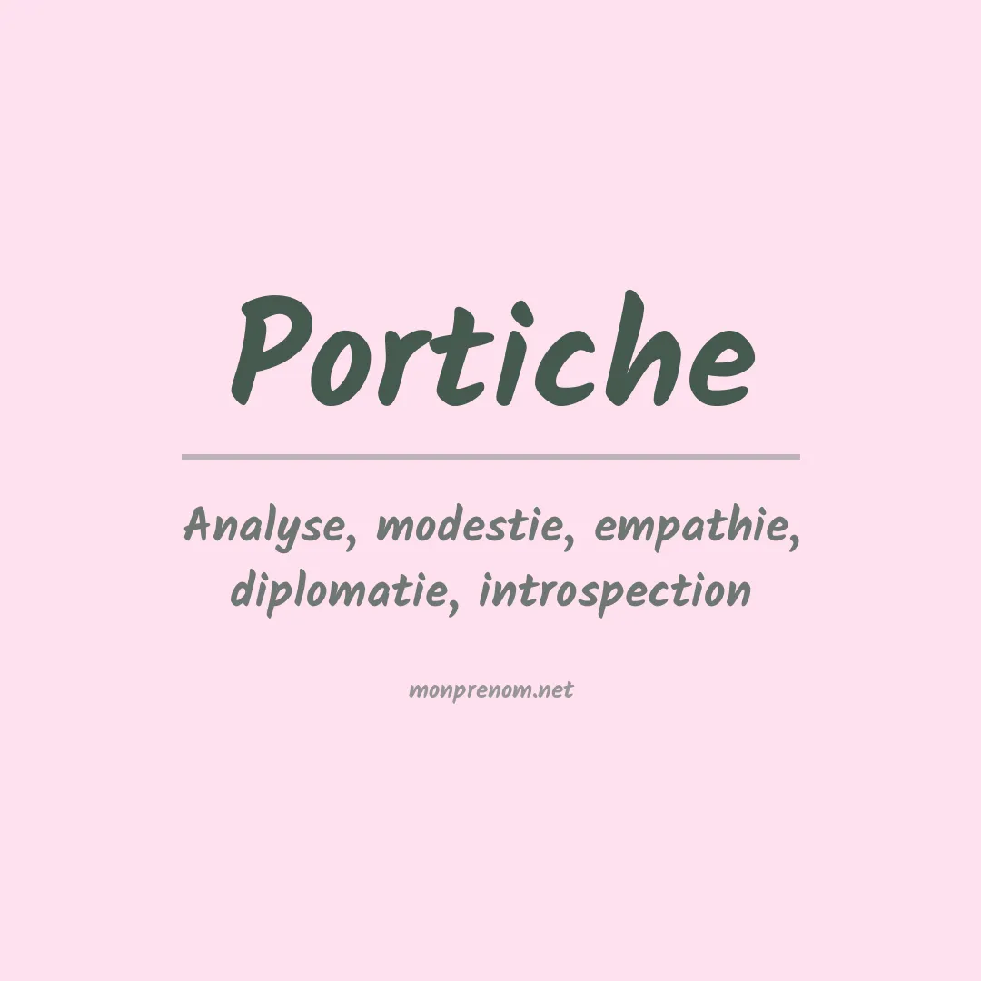Signification du prénom Portiche