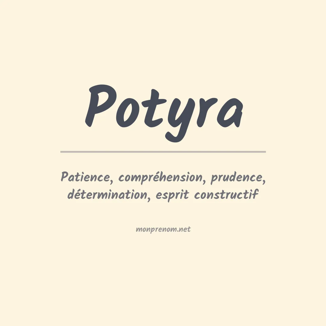 Signification du prénom Potyra