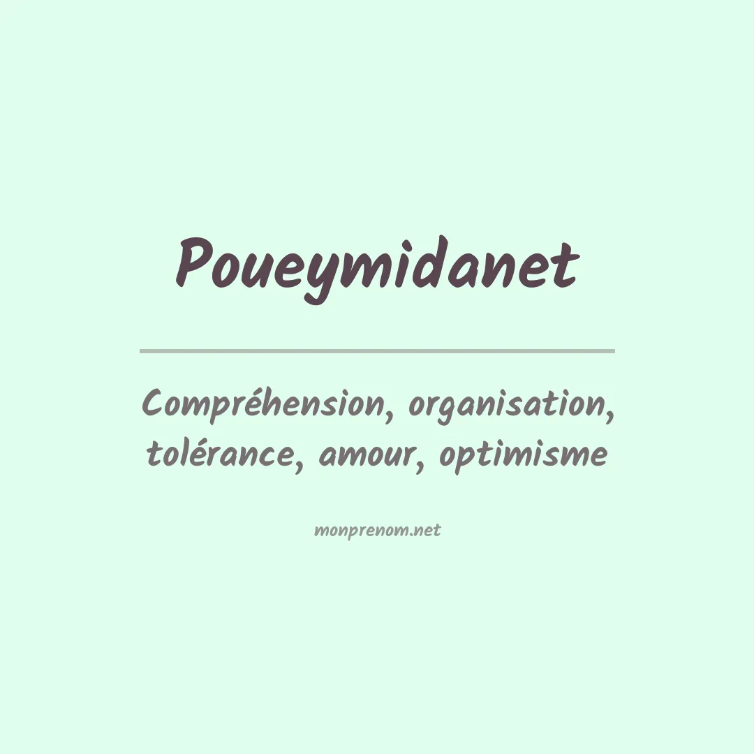 Signification du prénom Poueymidanet