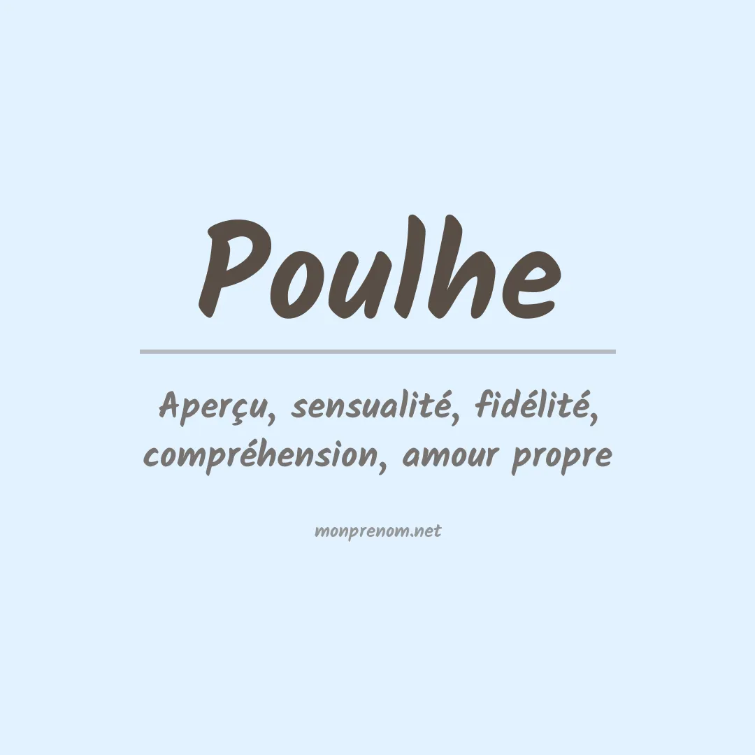 Signification du prénom Poulhe