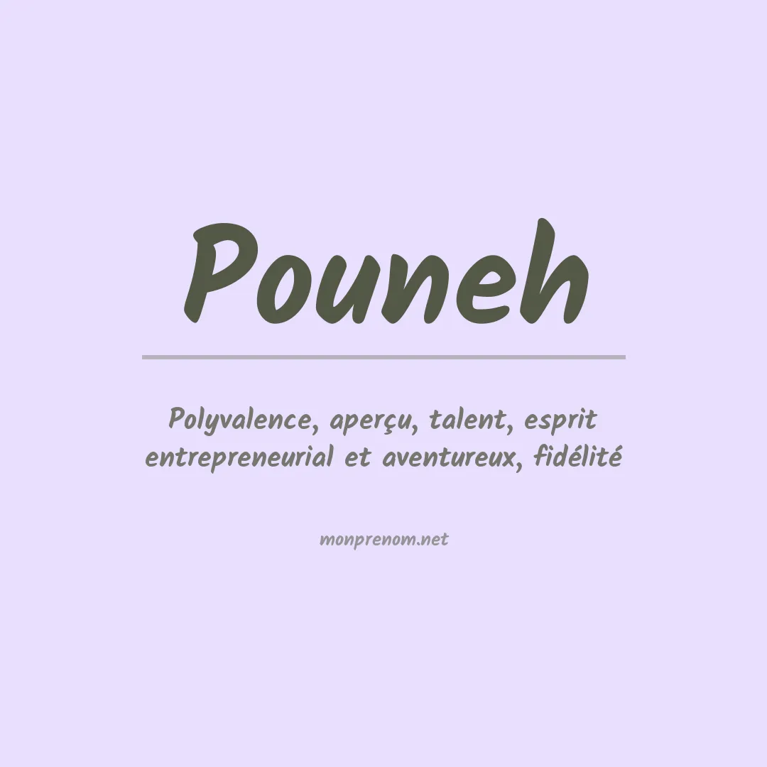 Signification du prénom Pouneh