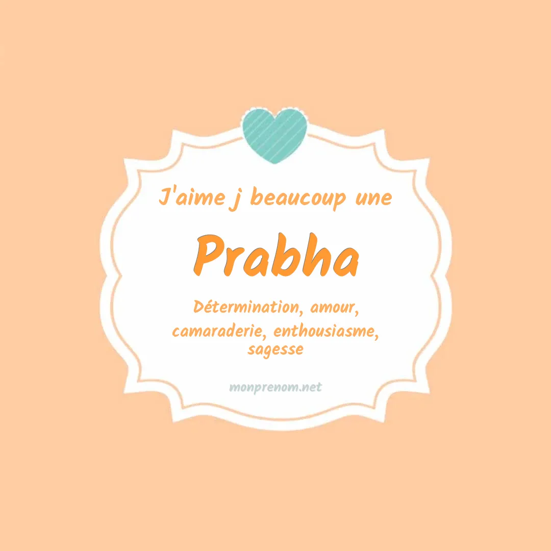 J'aime beaucoup Prabha