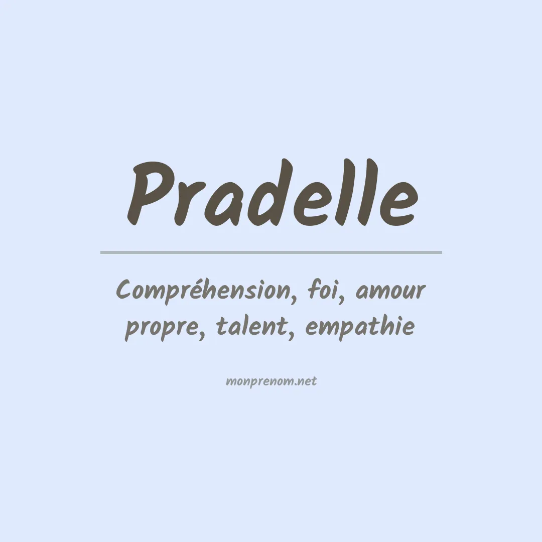 Signification du prénom Pradelle