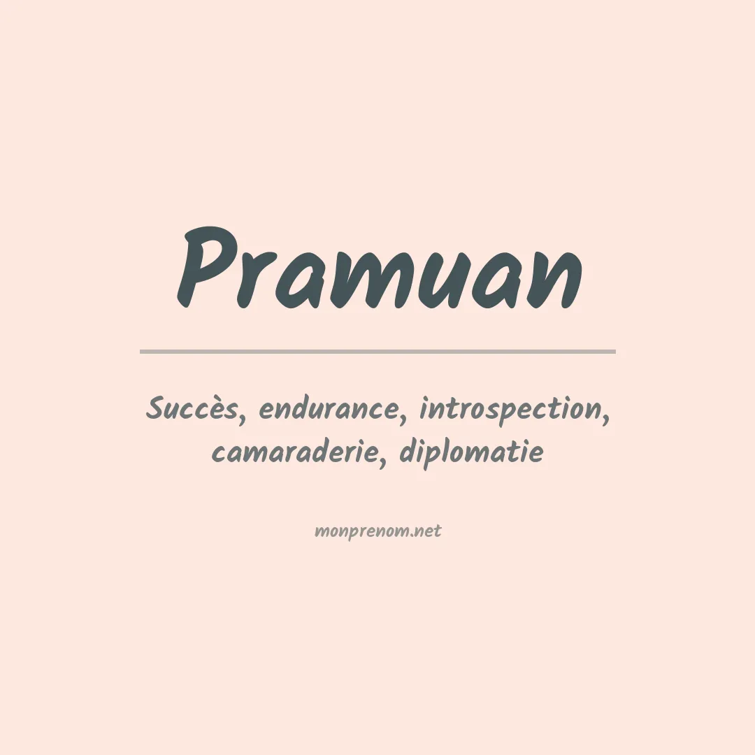Signification du prénom Pramuan