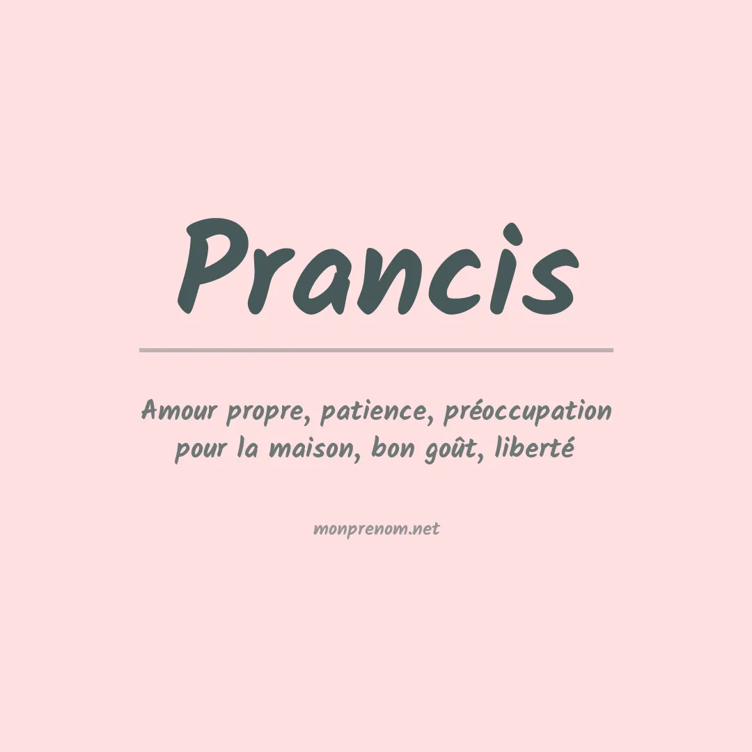 Signification du prénom Prancis