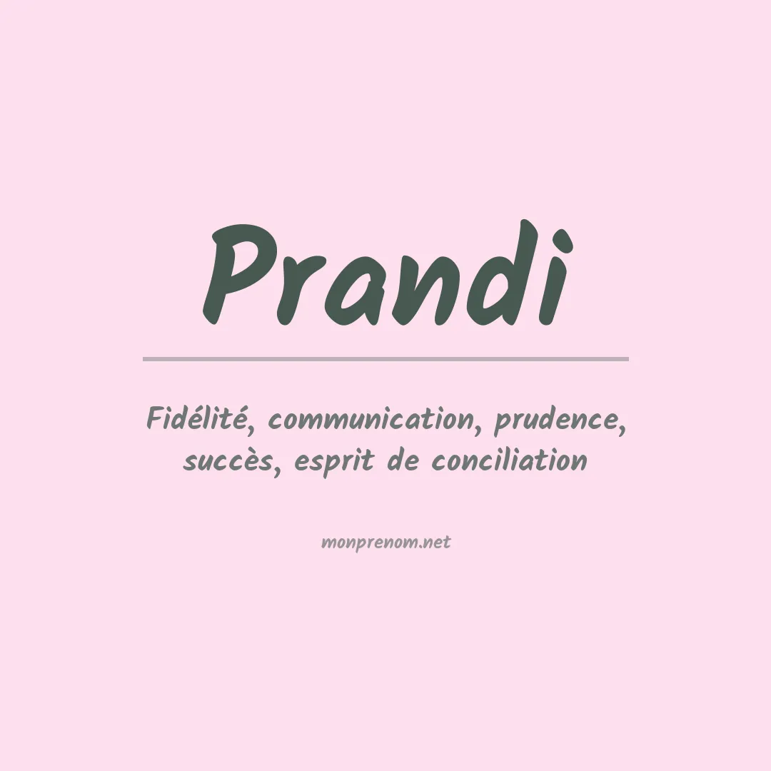 Signification du prénom Prandi