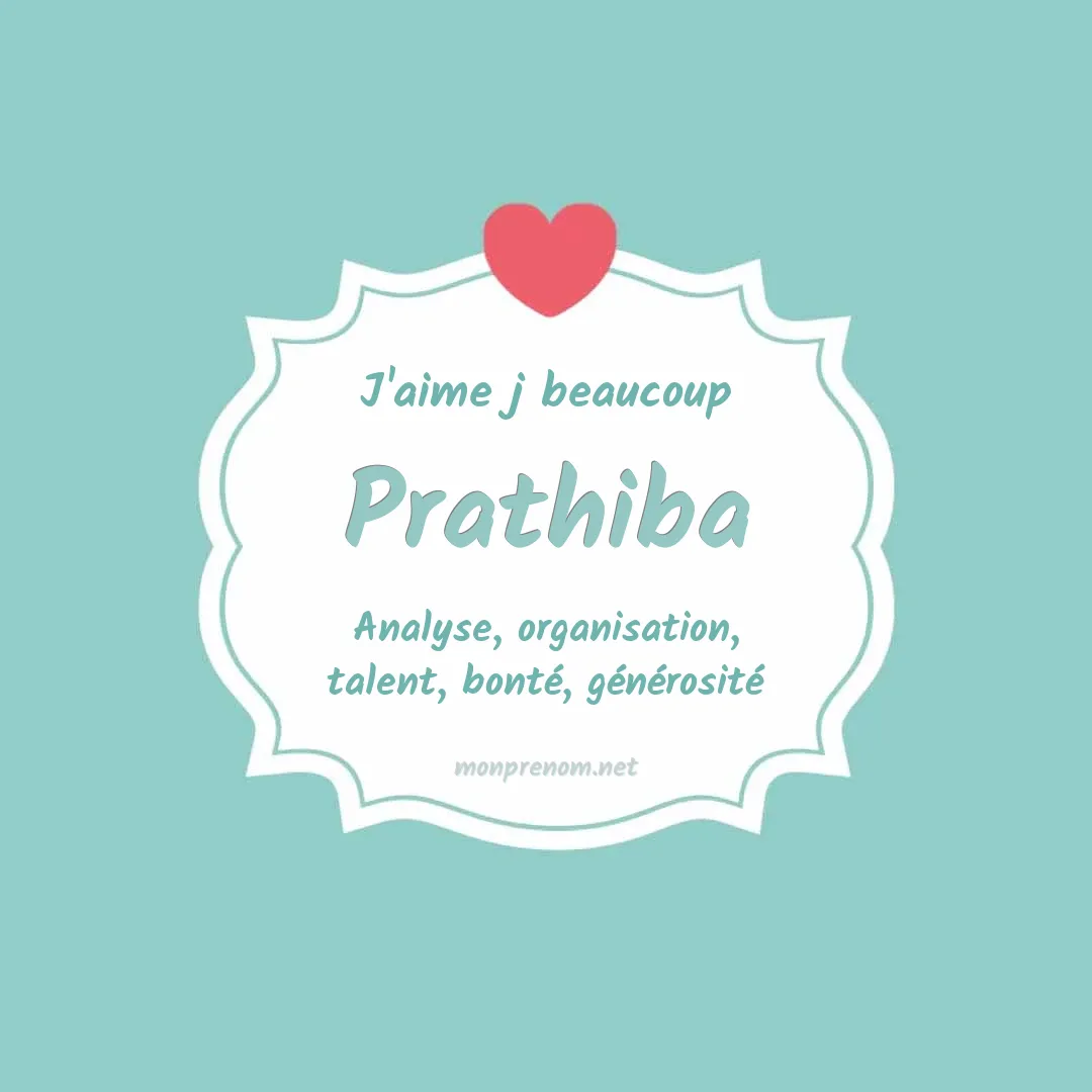 J'aime beaucoup Prathiba