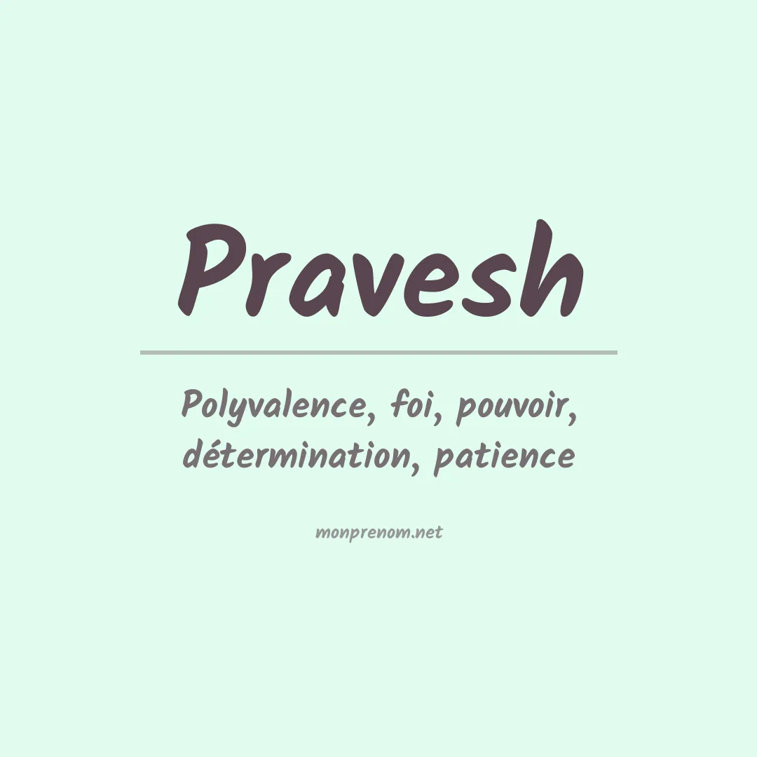 Signification du prénom Pravesh