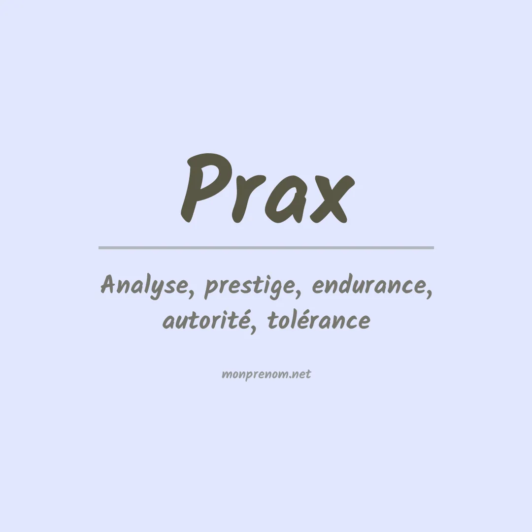 Signification du prénom Prax