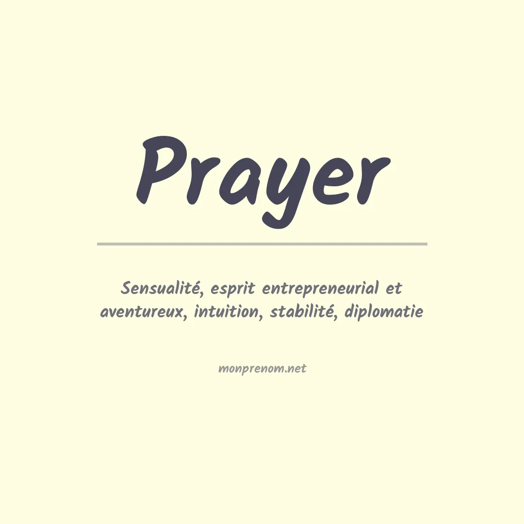 Signification du prénom Prayer