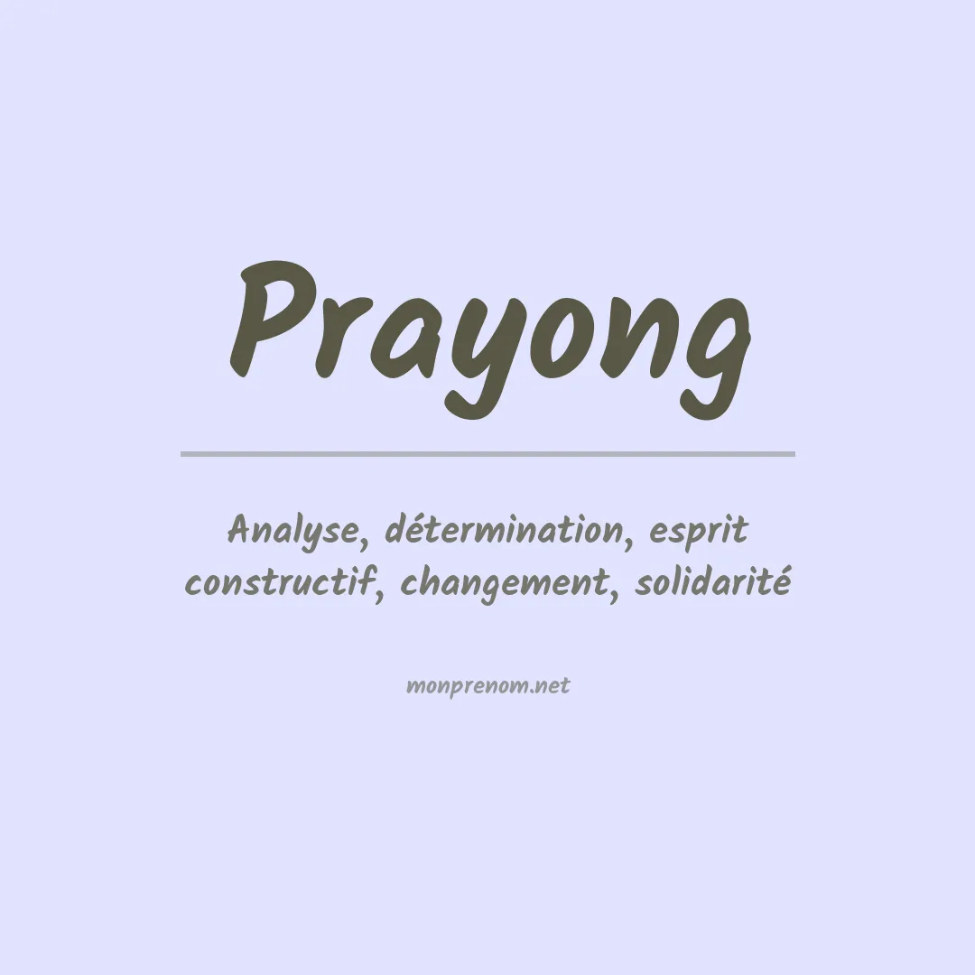 Signification du prénom Prayong