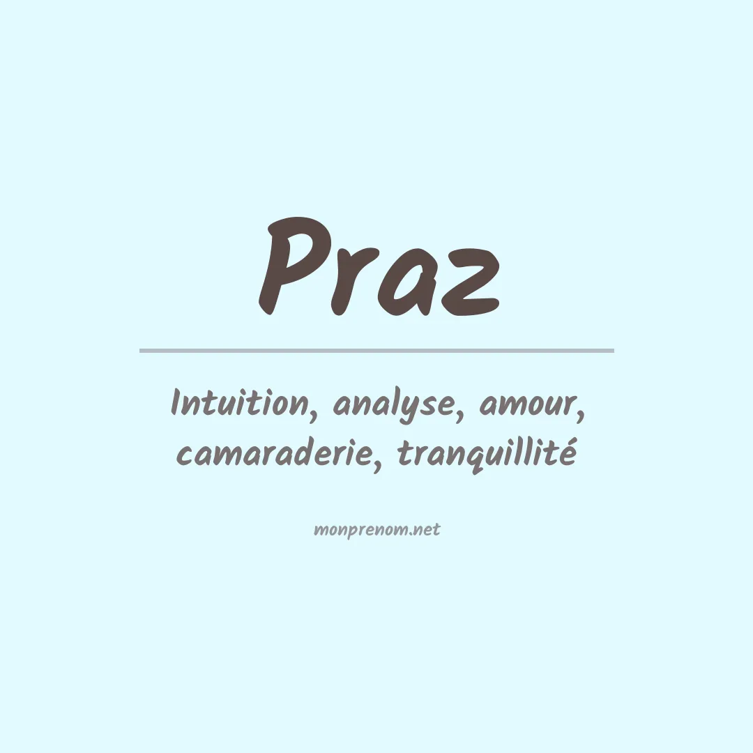 Signification du prénom Praz