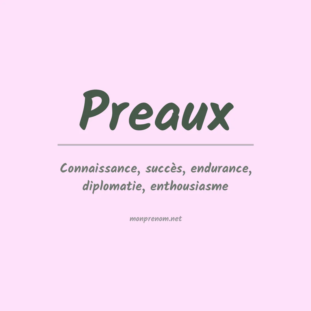 Signification du prénom Preaux