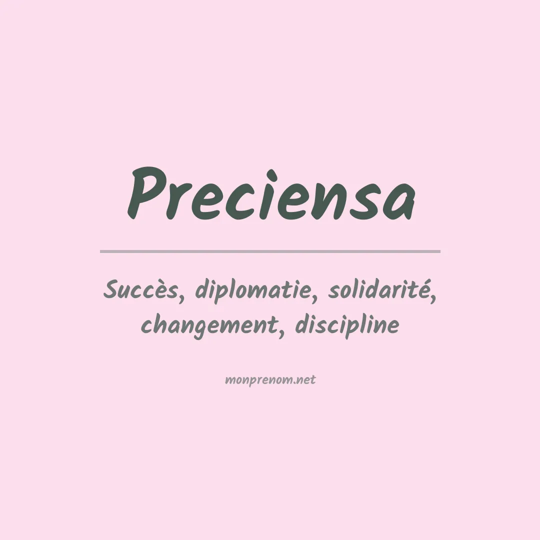 Signification du prénom Preciensa
