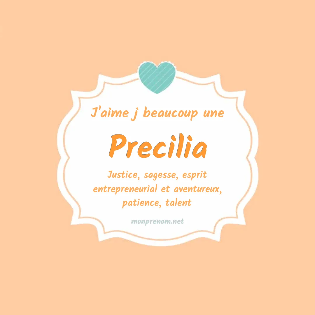 J'aime beaucoup Precilia