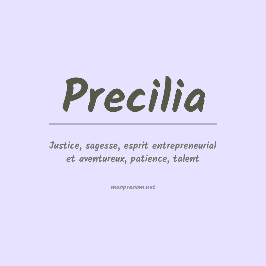 Signification du prénom Precilia