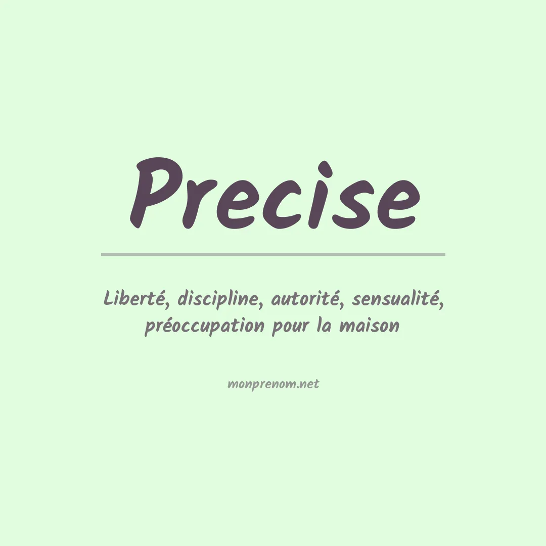 Signification du prénom Precise