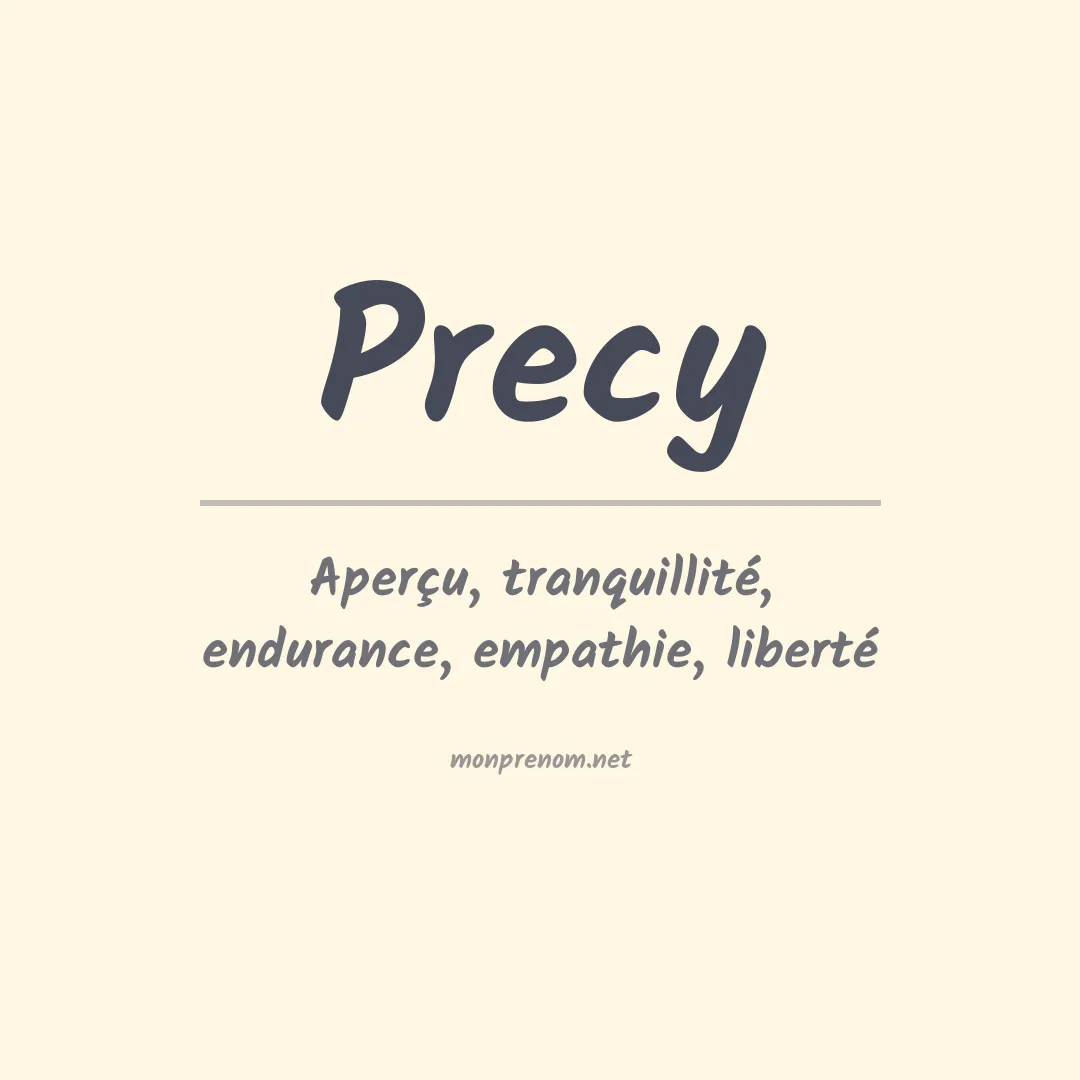 Signification du prénom Precy