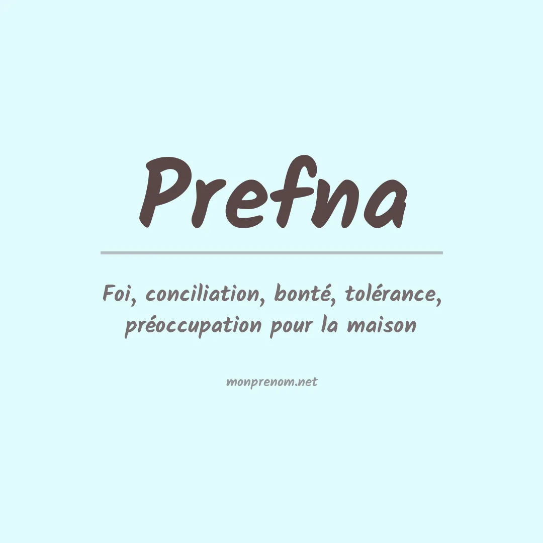 Signification du prénom Prefna