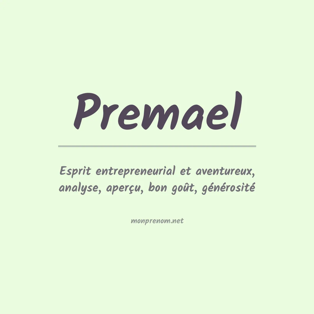 Signification du prénom Premael